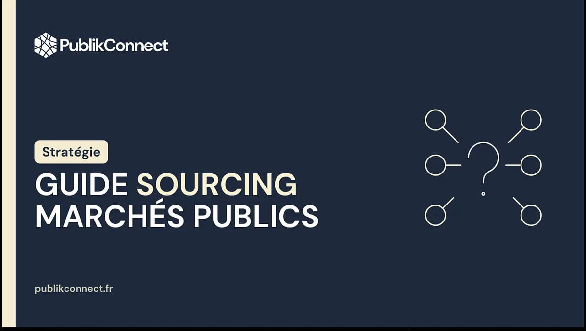 Sourcing marché public : guide complet pour gagner des contrats avant publication