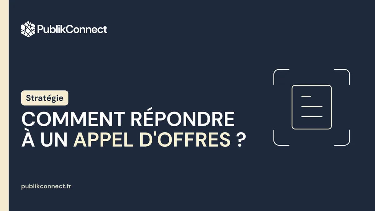 Comment Répondre à un Appel d'Offres : La Méthode Complète pour les PME
