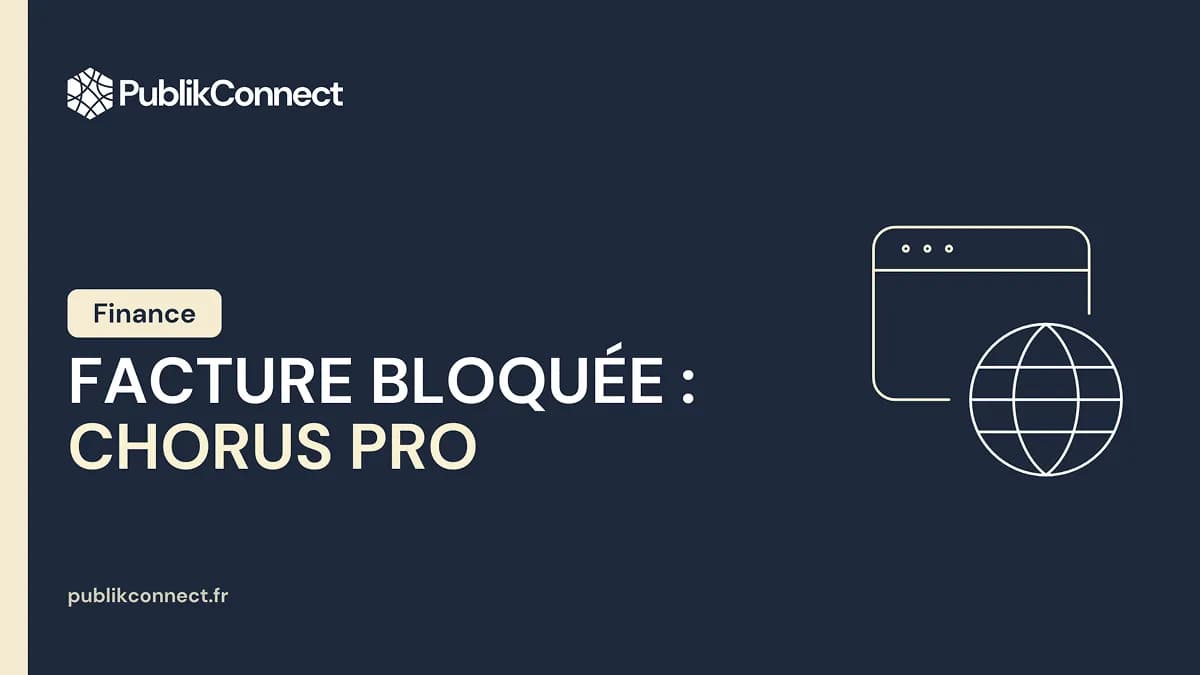 Facture bloquée Chorus Pro : solutions et procédures de déblocage