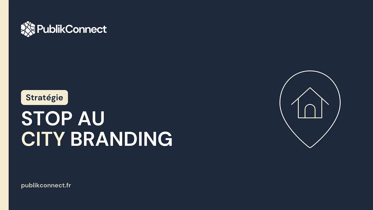 Marketing Territorial : Stop au City Branding, Priorité à l'Attachement Résident (Le Paradigme 2026)