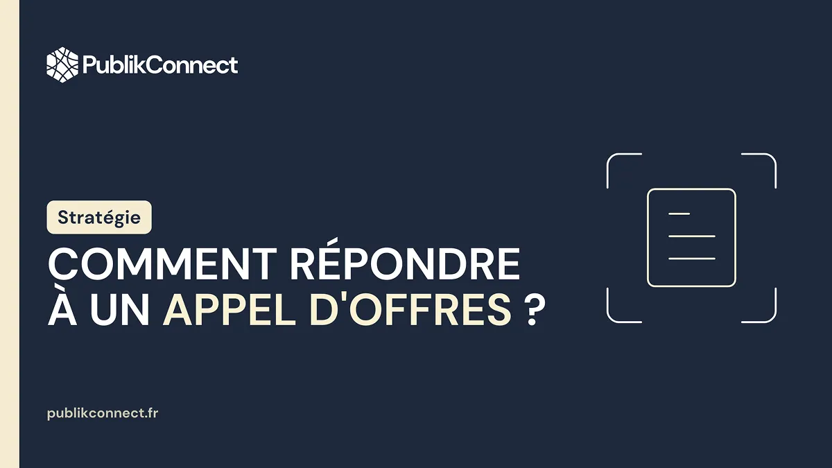 Comment Répondre à un Appel d'Offres : La Méthode Complète pour les PME